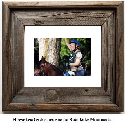 horse trail rides near me in Ham Lake, Minnesota